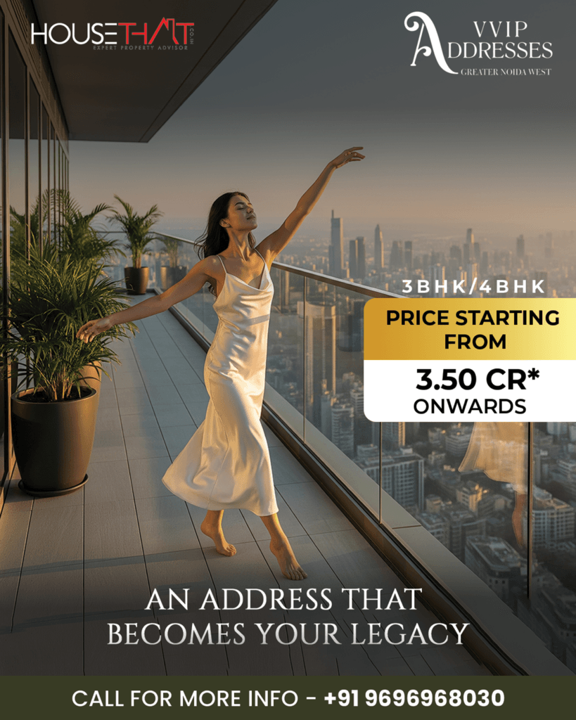 VVIP Addresses Greater Noida West– Luxury Apartments