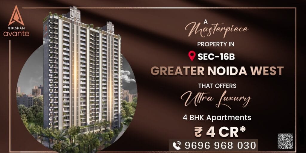 Book Your Dream Home at Gulshan Avante Noida Extension | Price & Floor Plans