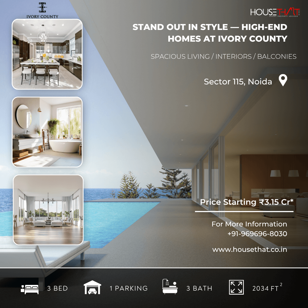 Ivory County Noida Phase 3: Premium 3, 4 & 5 BHK Apartments