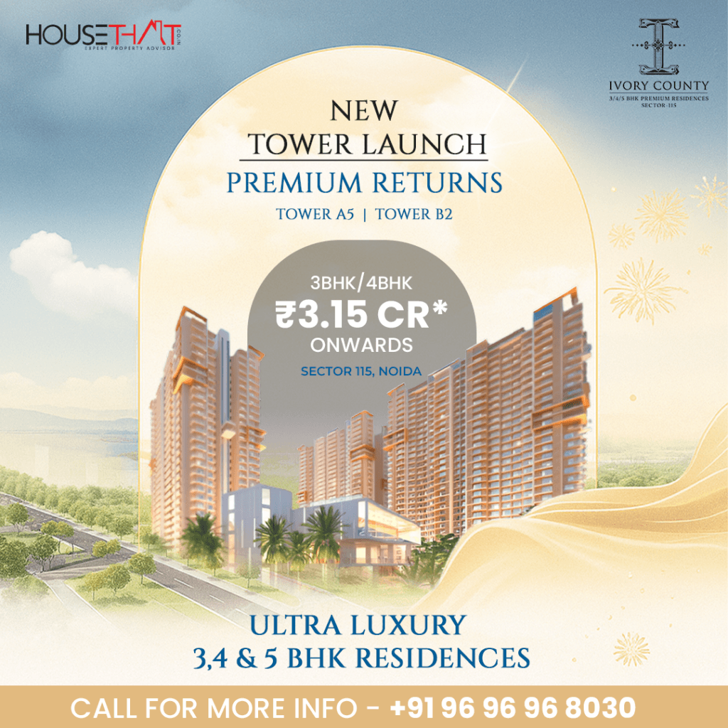 Ivory County New Tower Launch – Sector 115, Noida