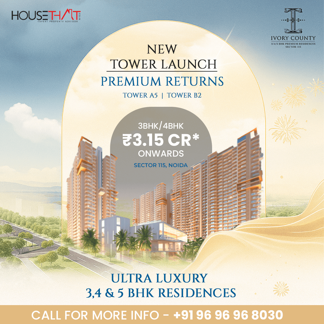 Ivory County New Tower Launch – Sector 115, Noida