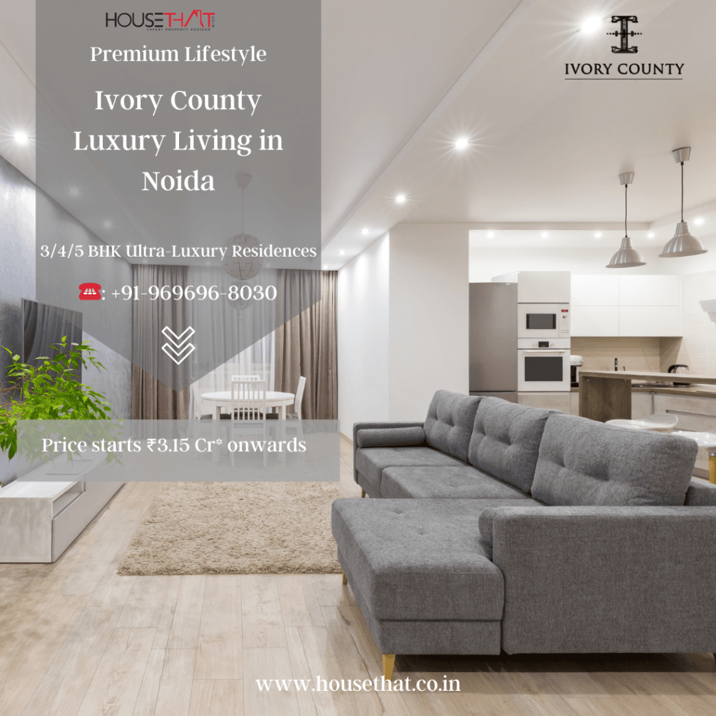 Ivory County Noida – Your Dream Home in the Heart of Noida